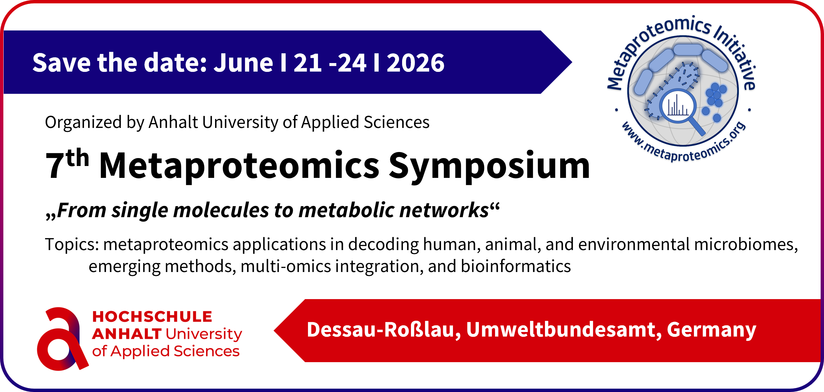 Save The date Logo: 7th Metaproteomics Symposium, When: 21-24th June 2026, Where? Dessau Umweltbundesamt