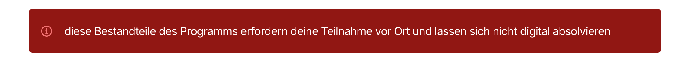 Ein Hinweisschild mit der Information, dass bestimmte Programmteile eine persönliche Teilnahme vor Ort erfordern und nicht digital absolviert werden können.