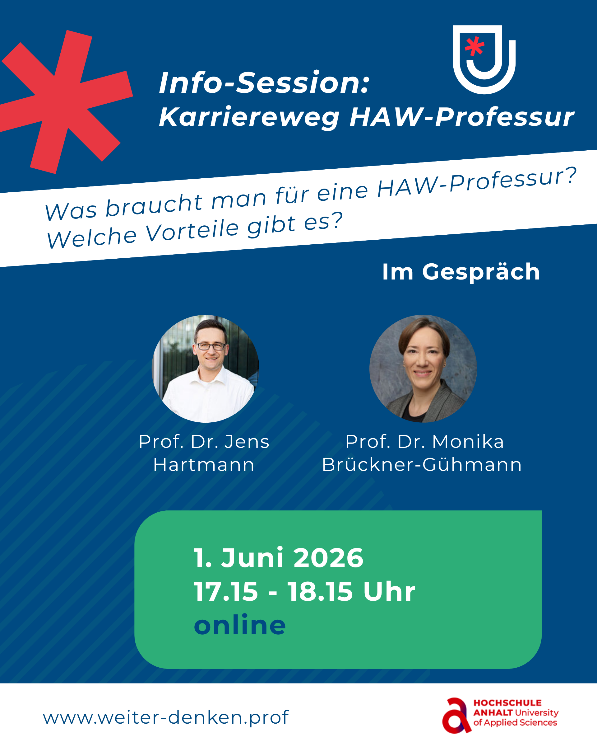 Plakat für eine Info-Session zum Thema Karriereweg HAW-Professur mit Prof. Dr. Jens Hartmann und Prof. Dr. Monika Brückner-Gühmann am 1. Juni 2026 von 17:15 bis 18:15 Uhr online. Thema: Anforderungen und Vorteile einer HAW-Professur.