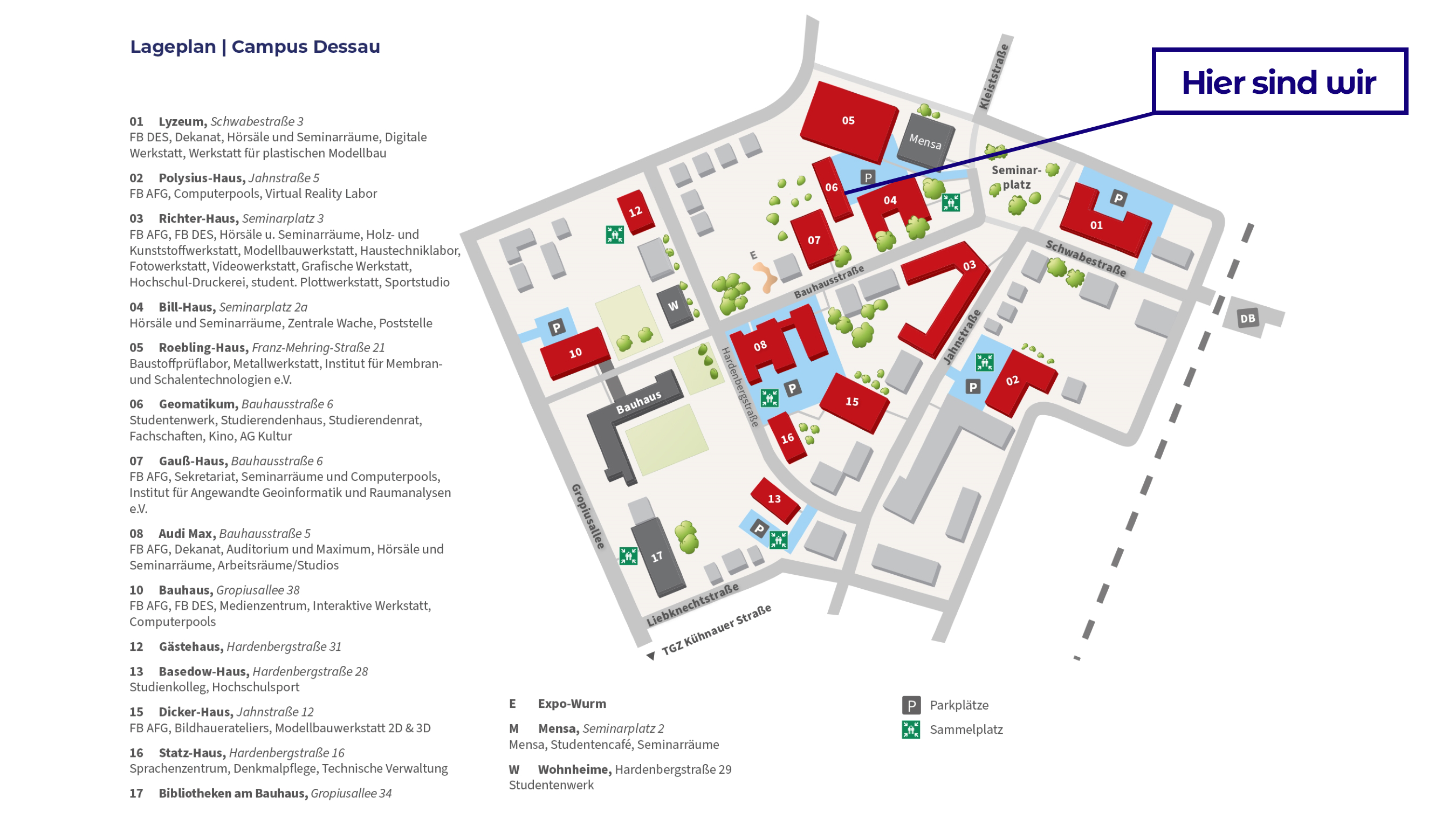 Lageplan des Campus Dessau mit markierten Gebäuden und Bereichen, darunter die Hochschule Anhalt mit verschiedenen Fakultäten wie Architektur, Medien und Design. Ein Pfeil zeigt den Standort „Hier sind wir“ im Bereich der Architektur und Medien.