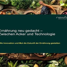 Bild mit verschiedenen Lebensmitteln wie Gemüse, Obst, Nüssen und Gewürzen im Hintergrund. Im Vordergrund steht der Text: „Ernährung neu gedacht – Zwischen Acker und Technologie“ sowie „Wie Innovation und Mut die Zukunft der Ernährung gestalten“.