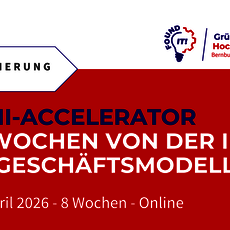 Bildungsangebot: Mini-Accelerator der Hochschule Anhalt – Qualifizierung in 8 Wochen von der Idee zum Geschäftsmodell, startend am 27. April 2026, online.