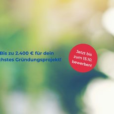Bis zum 15. Oktober können Gründer bis zu 2400 Euro für ihr Gründungsprojekt beantragen. Der Text betont die aktuelle Bewerbungsfrist.
