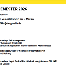Plakat für das Sommersemester 2026 im Design Haus Halle mit zwei Workshops im April: Zeitmanagement am 13. und 14./15. April sowie zwei Termine zu Gründungsworkshops (Kreativkopf wird Unternehmer*in und Legal Basics) am 16. April mit verschiedenen Referent*innen.