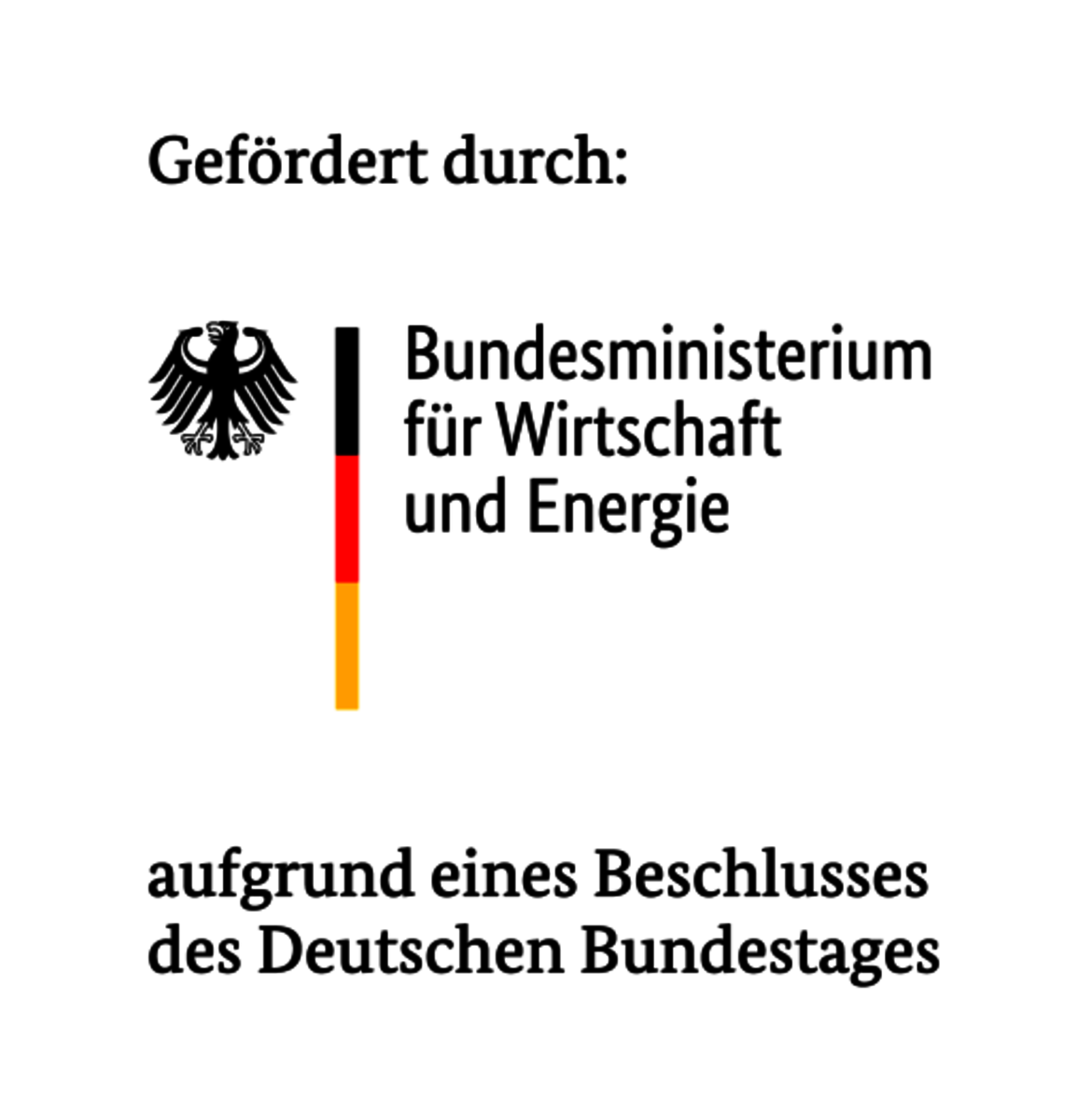 Logo des Bundesministeriums für Wirtschaft und Energie mit Bundesadler und Farbstreifen in Schwarz-Rot-Gold, unterstützt aufgrund eines Beschlusses des Deutschen Bundestages.