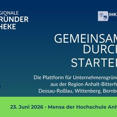 Plakat für die Gründerplattform „Regionale GründerTheke“ mit dem Motto „Gemeinsam durch starten“. Veranstaltung für Unternehmensgründer aus Anhalt-Bitterfeld, Dessau-Roßlau, Wittenberg und Bernburg am 23. Juni 2026 in der Mensa der Hochschule Anhalt in Köthen.