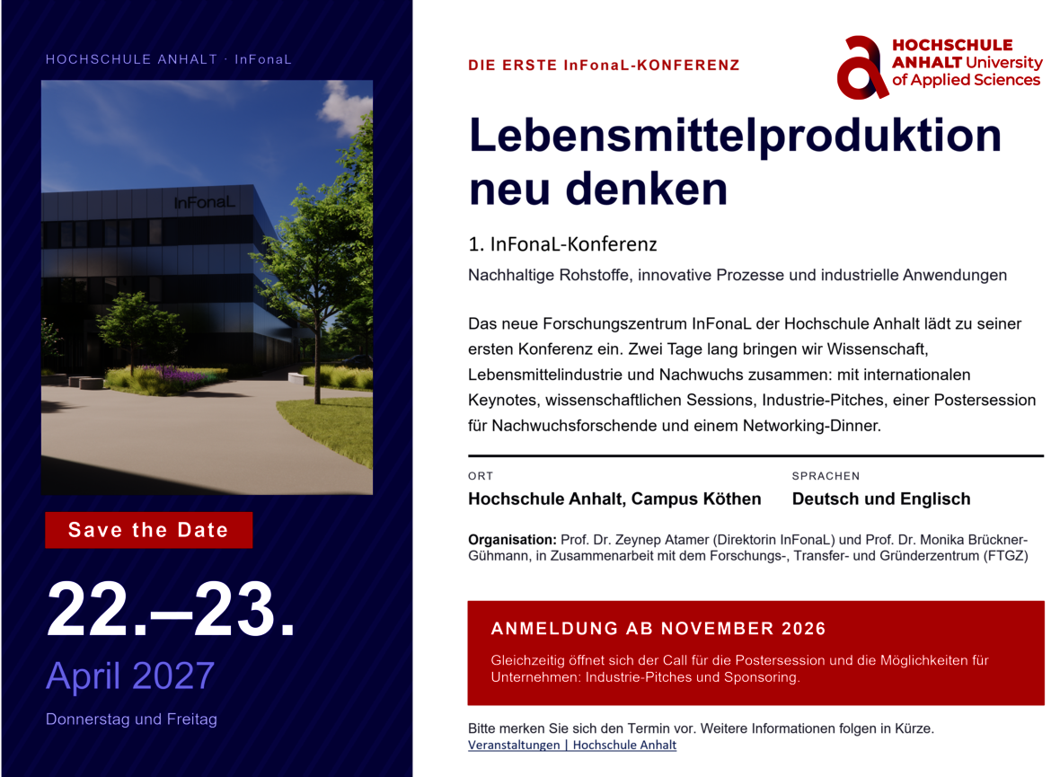 Plakat zur ersten InFonal-Konferenz der Hochschule Anhalt mit dem Titel Lebensmittelproduktion neu denken. Die Veranstaltung findet am 22.–23. April 2027 statt und behandelt nachhaltige Rohstoffe, innovative Prozesse und industrielle Anwendungen in der Lebensmittelindustrie.